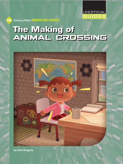 Title details for The Making of Animal Crossing by Josh Gregory - Available